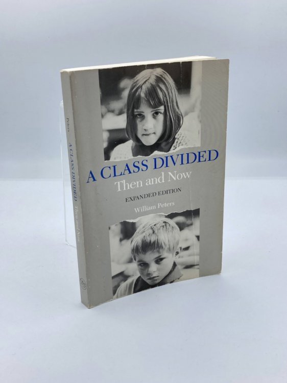 A Class Divided, Then and Now, Expanded Edition