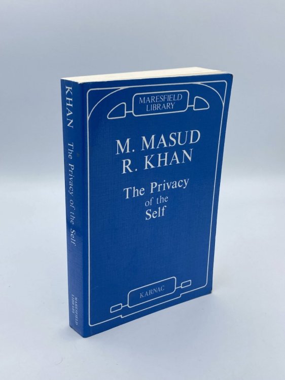 The Privacy of the Self Papers on Psychoanalytic Theory and Technique