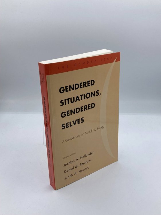 Gendered Situations, Gendered Selves A Gender Lens on Social Psychology