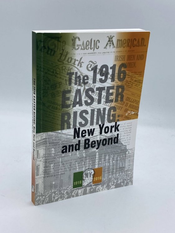 The 1916 Easter Rising New York and Beyond