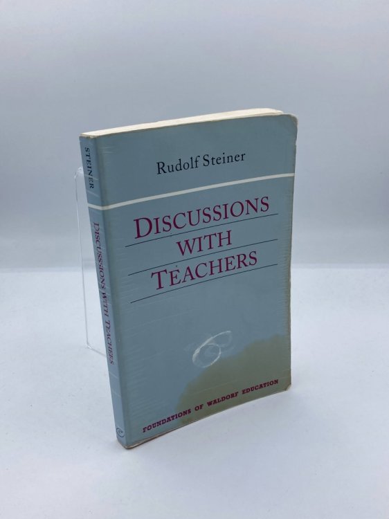 Discussions with Teachers (Foundations of Waldorf Education, 3)
