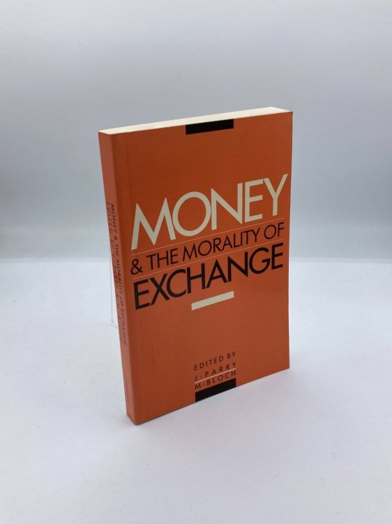 Money and the Morality of Exchange