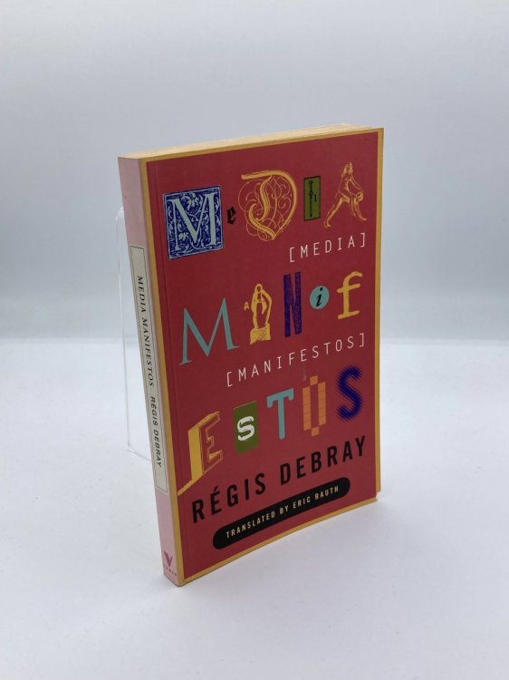 Media Manifestos On the Technological Transmission of Cultural Forms