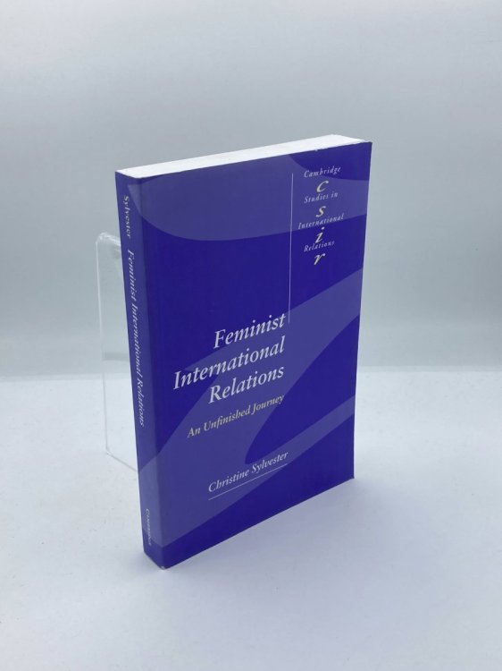 Feminist International Relations An Unfinished Journey