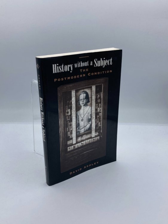 History Without a Subject The Postmodern Condition