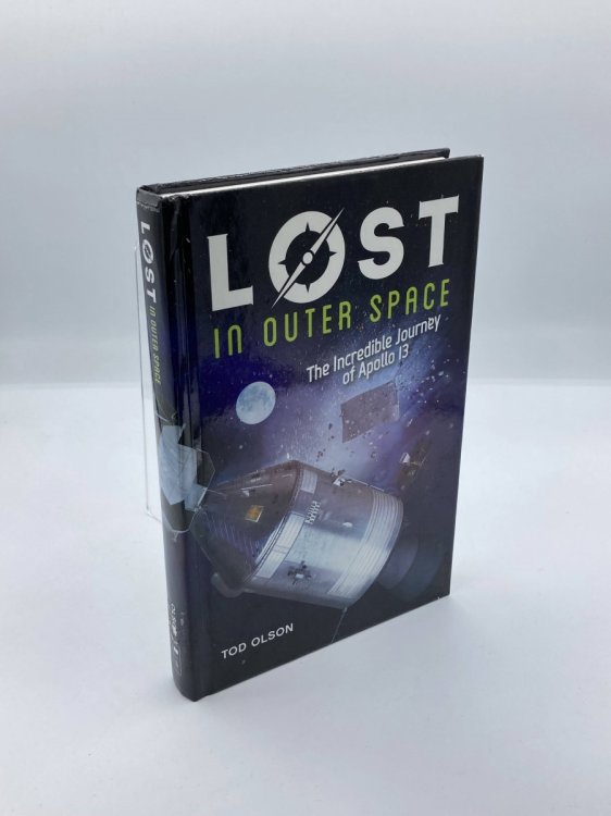 Lost in Outer Space The Incredible Journey of Apollo 13