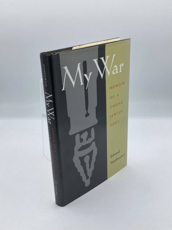 My War A Memoir of a Survivor of the Holocaust