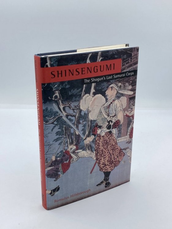 Shinsengumi The Shogun's Last Samurai Corps