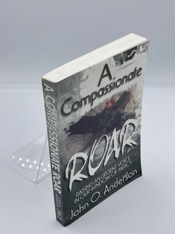 A Compassionate Roar Raising an Urgent Voice in Our Window of Mercy