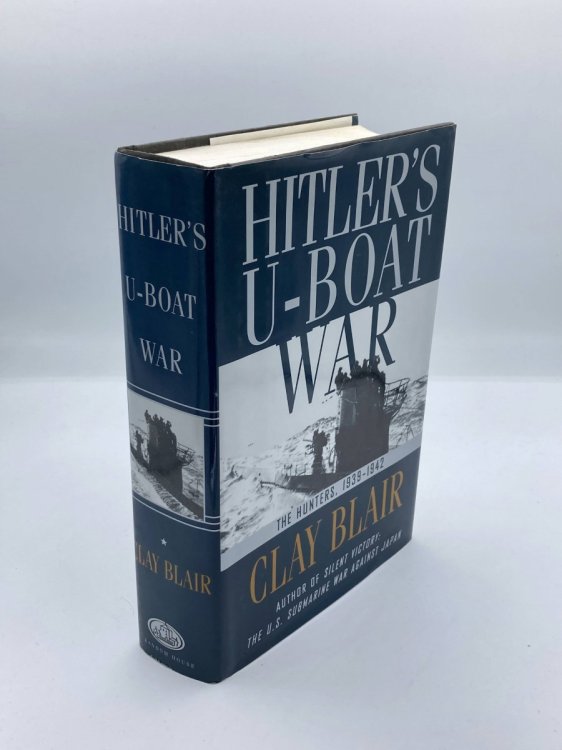 Hitler's U-Boat War The Hunters, 1939-1942