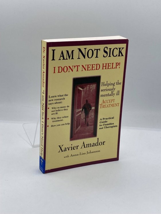I Am Not Sick I Don't Need Help!