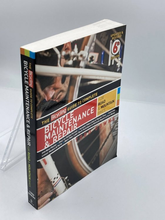 Image for The Bicycling Guide to Complete Bicycle Maintenance & Repair For Road & Mountain Bikes The Bicycling Guide to Complete Bicycle Maintenance & Repair For Road & Mountain Bikes