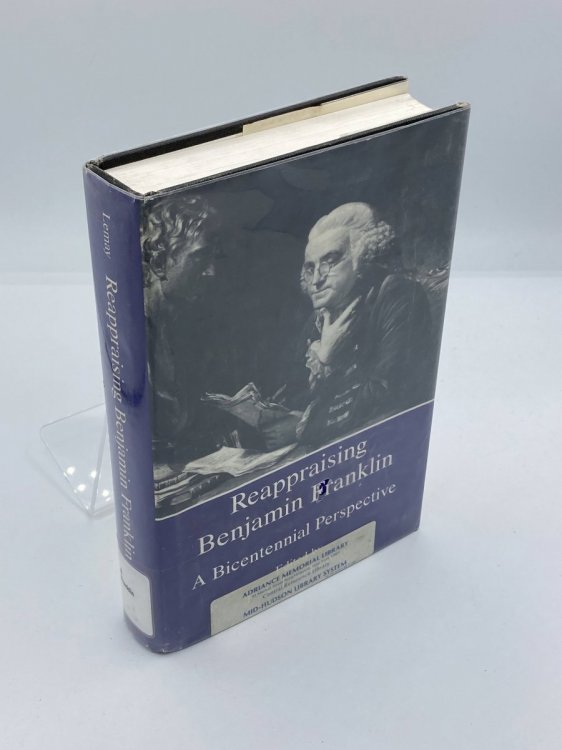 Reappraising Benjamin Franklin A Bicentennial Perspective