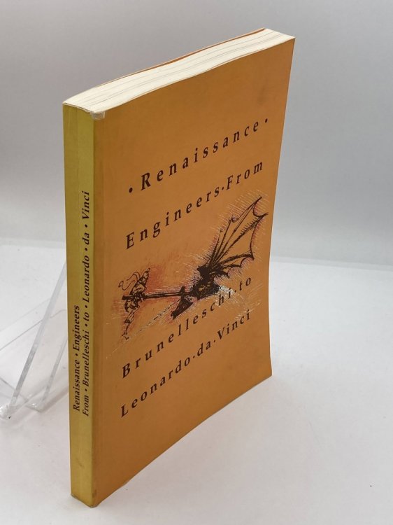 Renaissance Engineers from Brunelleschi to Leonardo Da Vinci