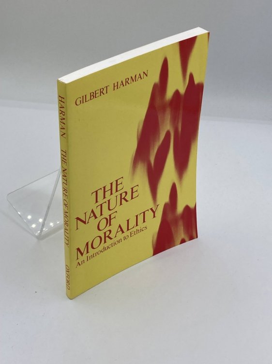 The Nature of Morality An Introduction to Ethics