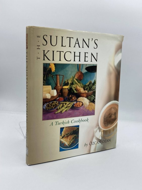 The Sultan's Kitchen A Turkish Cookbook