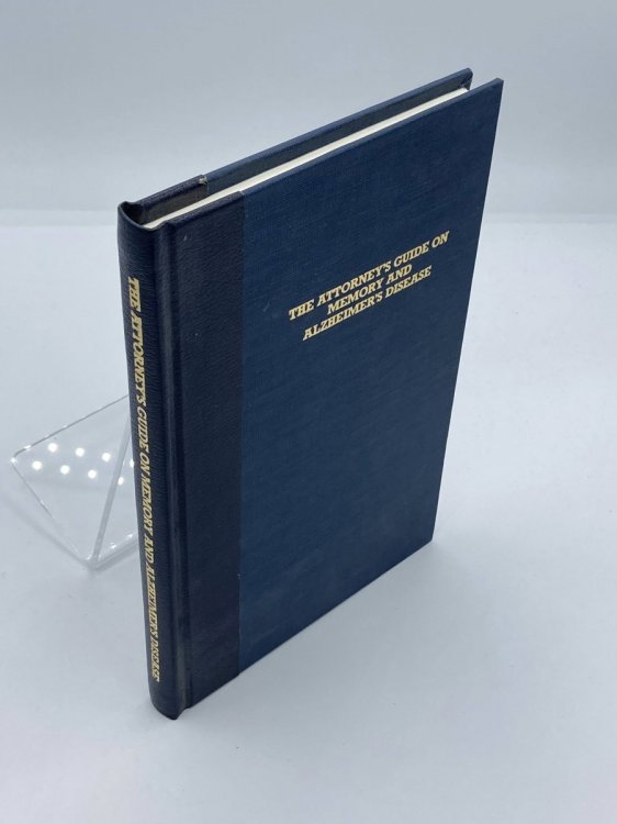 The Attorney's Guide on Memory and Alzheimer's Disease