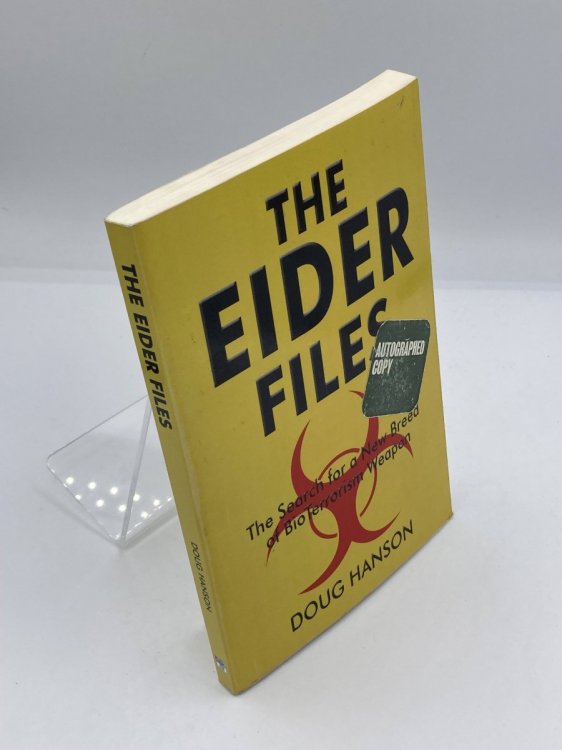 The Eider Files The Search for a New Breed of Bio-Terrorism Weapons
