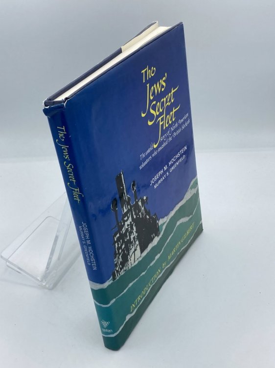 Image for The Jews' Secret Fleet; Untold Story of North American Volunteers Who Smashed the British Blockade The Jews' Secret Fleet; Untold Story of North American Volunteers Who Smashed the British Blockade
