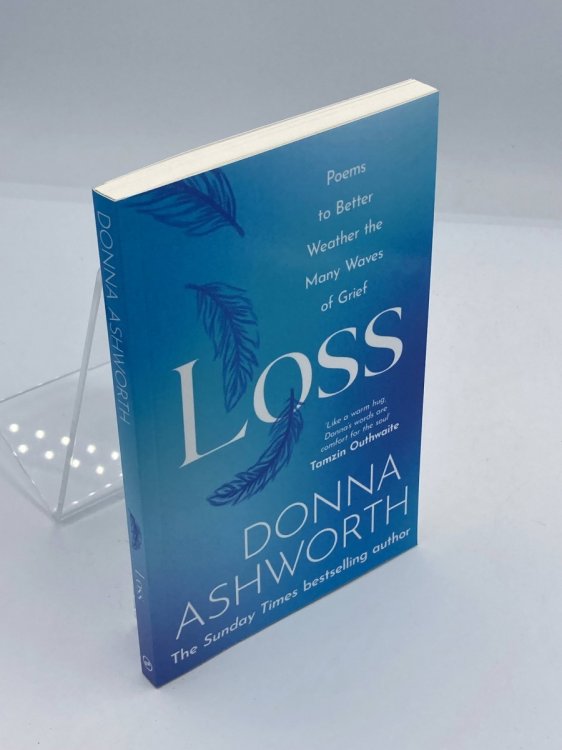 Image for Loss; Poems to Better Weather the Many Waves of Grief Loss; Poems to Better Weather the Many Waves of Grief