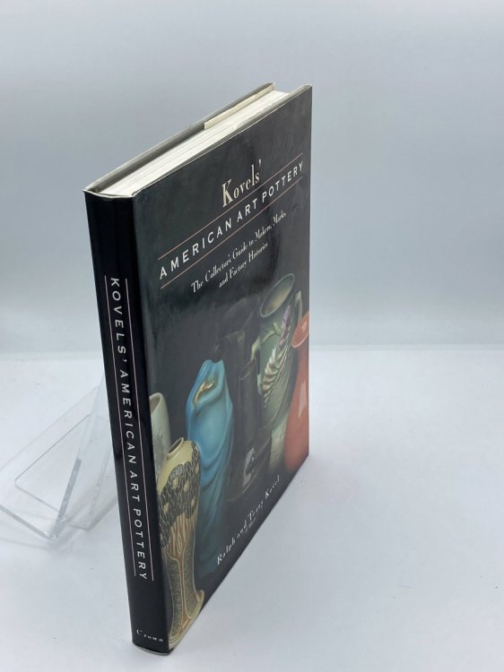 Image for Kovels' American Art Pottery The Collector's Guide to Makers, Marks, and Factory Histories Kovels' American Art Pottery The Collector's Guide to Makers, Marks, and Factory Histories