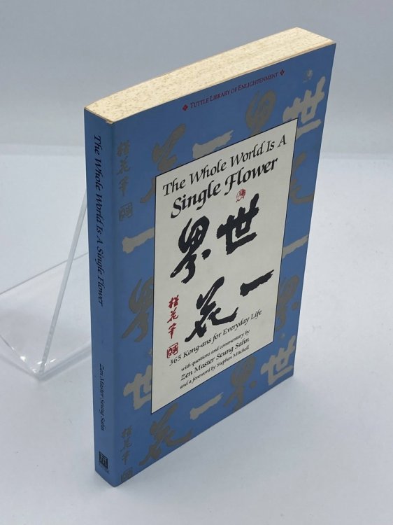 The Whole World is a Single Flower 365 Kong-Ans for Everyday Life