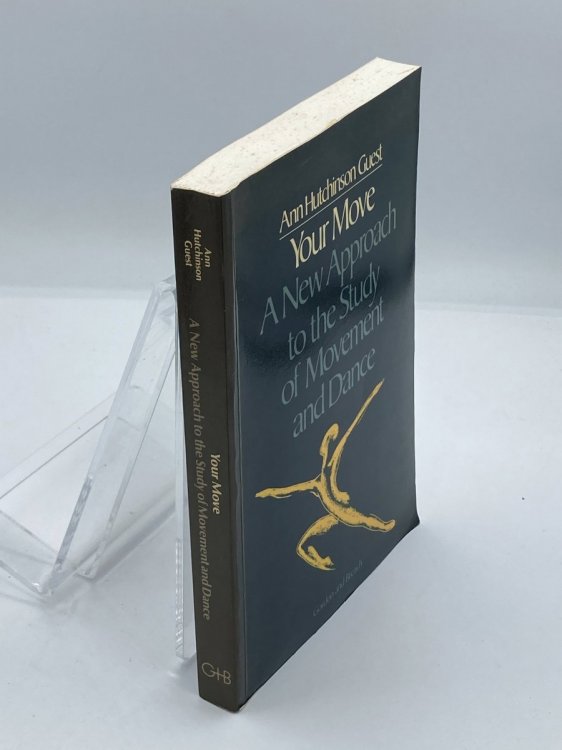 Image for Your Move A New Approach to the Study of Movement and Dance, Teacher's Guide Your Move A New Approach to the Study of Movement and Dance, Teacher's Guide