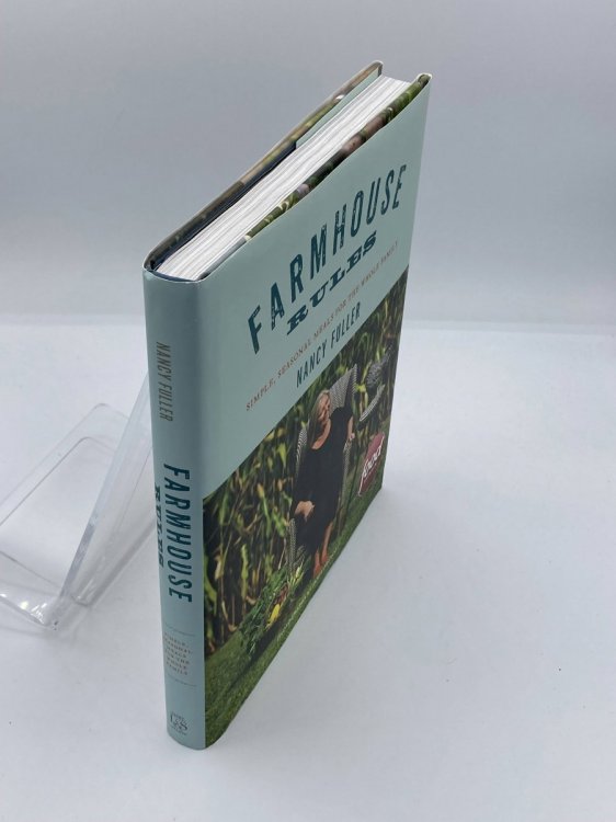 Farmhouse Rules Simple, Seasonal Meals for the Whole Family