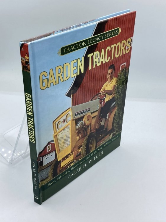 Garden Tractors Deere, Cub Cadet, Wheel Horse, and all the Rest, 1930S to Current