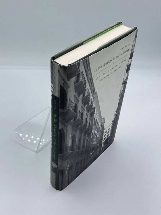 In the Shadow of Sectarianism Law, Shiism, and the Making of Modern Lebanon