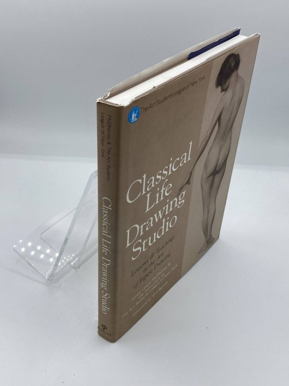 Image for Classical Life Drawing Studio Lessons & Teachings in the Art of Figure Drawing Classical Life Drawing Studio Lessons & Teachings in the Art of Figure Drawing