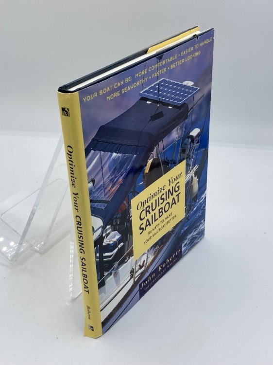 Optimize Your Cruising Sailboat 101 Ways to Make Your Sailboat Better