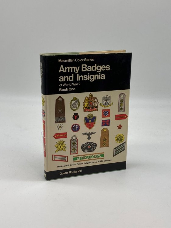 Army Badges and Insignia of World War 2 Book 1 U.S.A., Great Britain, Poland, Belgium, Italy, U.S.S.R., Germany