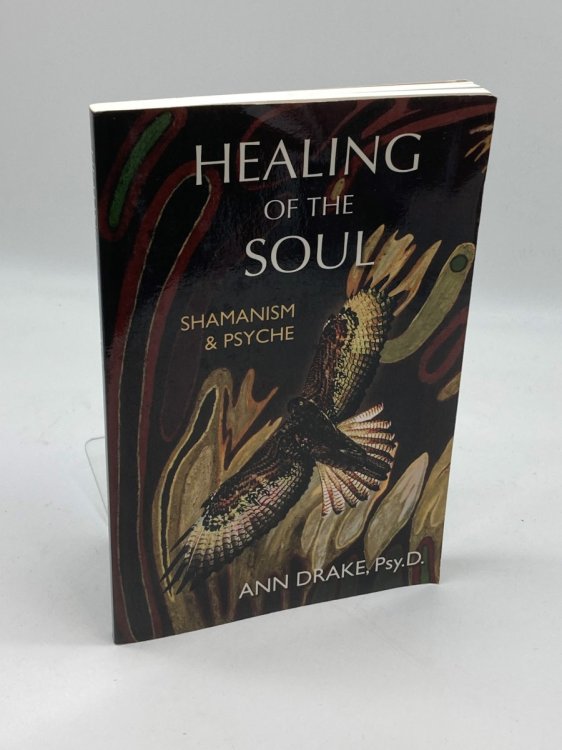 Healing of the Soul Shamanism and Psyche