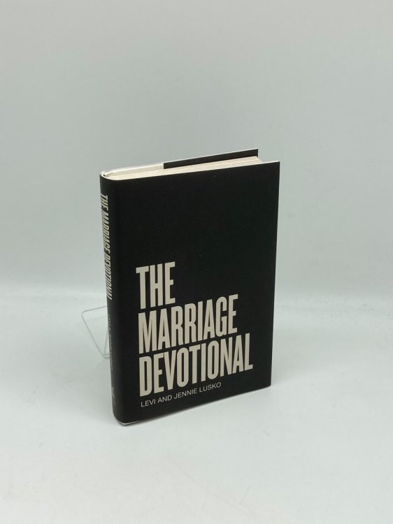 The Marriage Devotional 52 Days to Strengthen the Soul of Your Marriage