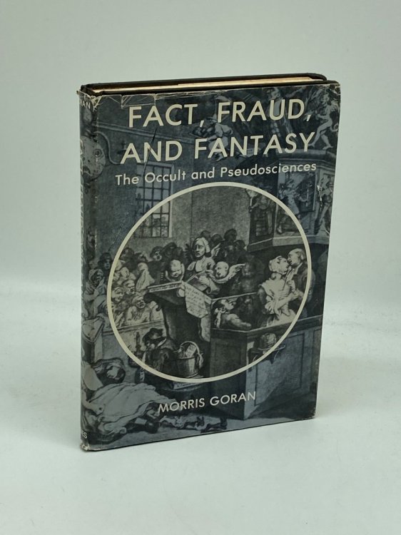 Fact, Fraud, and Fantasy The Occult and Pseudo-Sciences