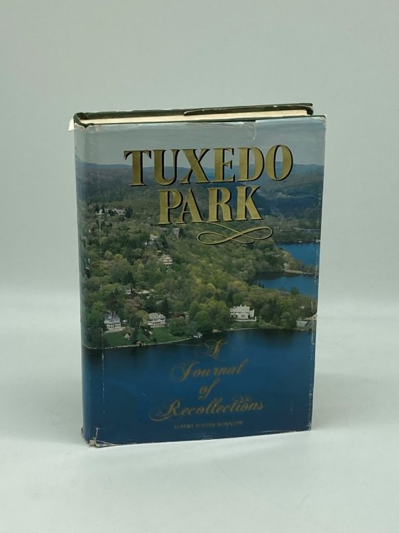 Tuxedo Park A Journal of Recollections