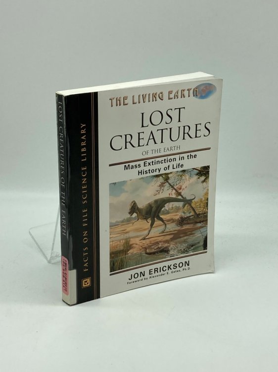 Image for Lost Creatures of the Earth Mass Extinction in the History of Life Lost Creatures of the Earth Mass Extinction in the History of Life