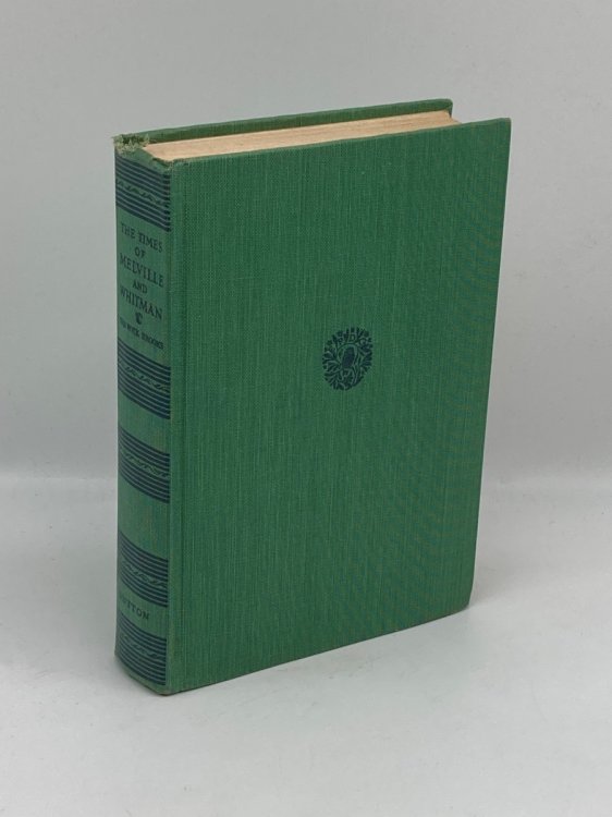 The Times of Melville and Whitman