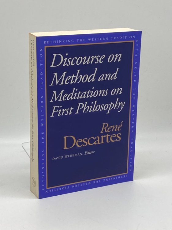 Image for Discourse on the Method and Meditations on First Philosophy Discourse on the Method and Meditations on First Philosophy
