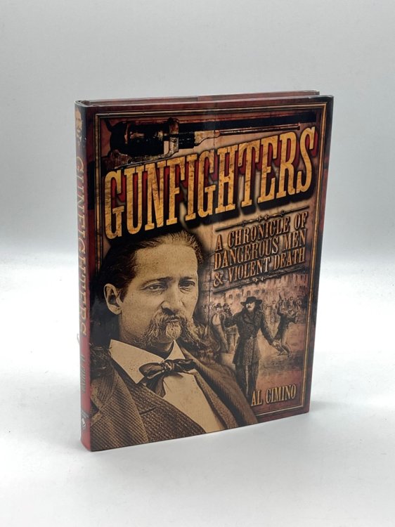 Gunfighters A Chronicle of Dangerous Men & Violent Death (Oxford People, 16)
