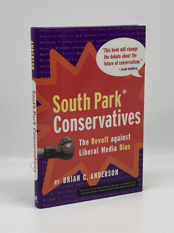 South Park Conservatives (Signed!) The Revolt Against Liberal Media Bias