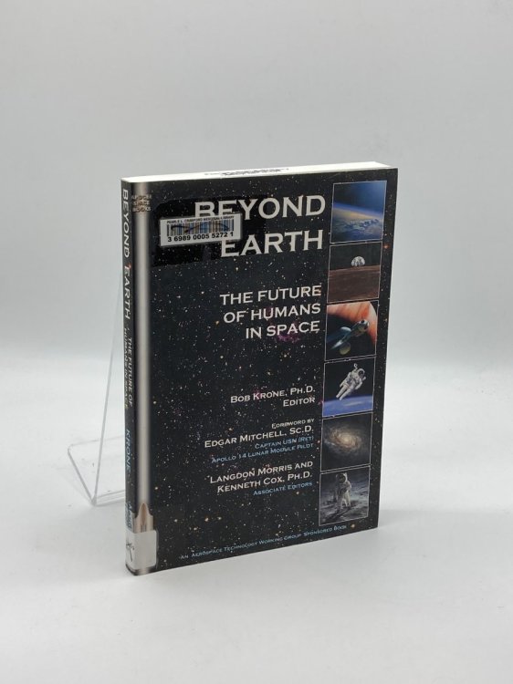 Beyond Earth The Future of Humans in Space