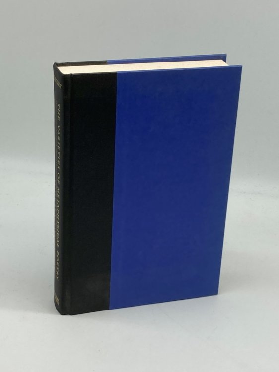 The Varieties of Metaphysical Poetry The Clark Lectures At Trinity College, Cambridge, 1926, and the Turnbull Lectures At the Johns Hopkins University, 1933