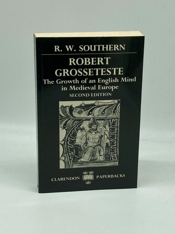 Robert Grosseteste The Growth of an English Mind in Medieval Europe