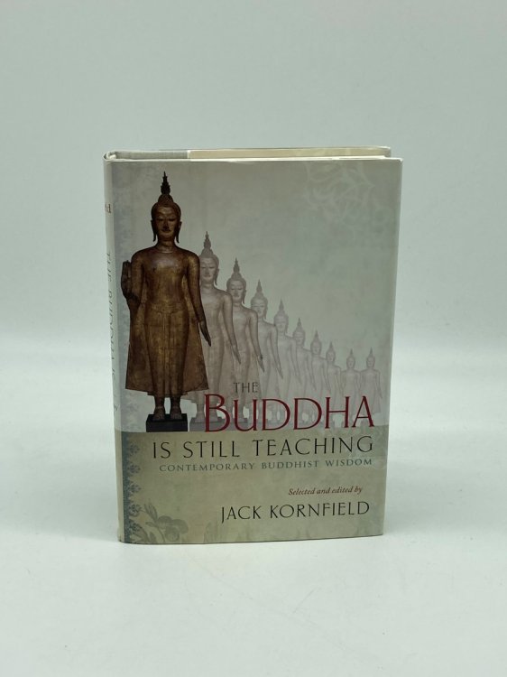 The Buddha is Still Teaching Contemporary Buddhist Wisdom