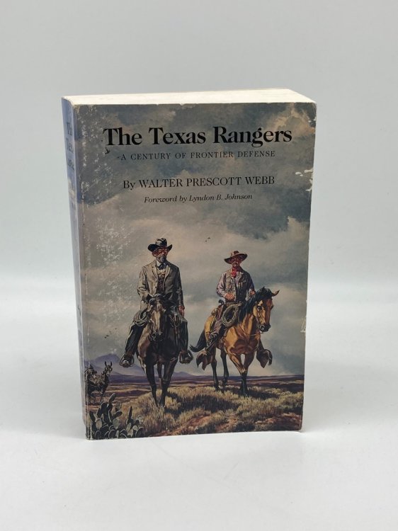 The Texas Rangers A Century of Frontier Defense