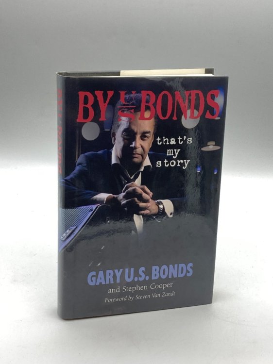 By U. S. Bonds (Signed!) That's My Story
