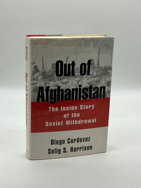 Out of Afghanistan The Inside Story of the Soviet Withdrawal