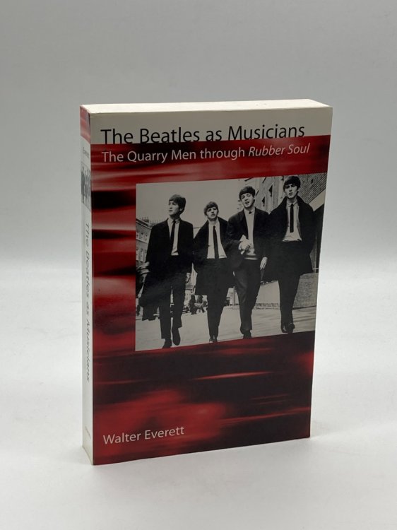 The Beatles As Musicians The Quarry Men through Rubber Soul